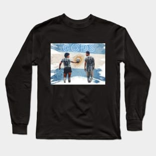 Messi and Maradonna: two gods, one country Long Sleeve T-Shirt